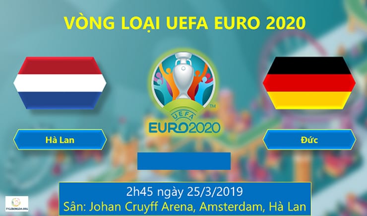 Soi kèo tỷ số nhà cái Hà Lan vs Đức 02h45 – 25/03/2019 1
