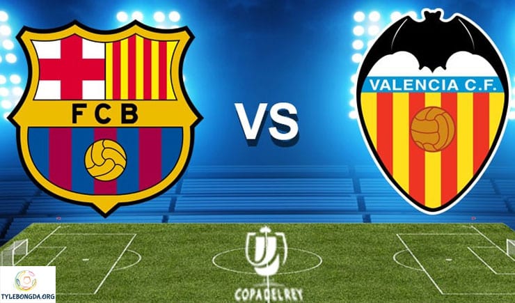 Soi kèo bóng đá trận Barcelona vs Valencia