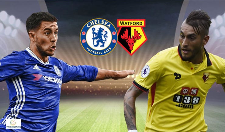 Soi kèo tỷ số bóng đá trận Chelsea vs Watford