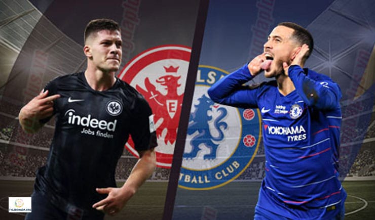 Soi kèo tỷ số bóng đá trận Frankfurt vs Chelsea