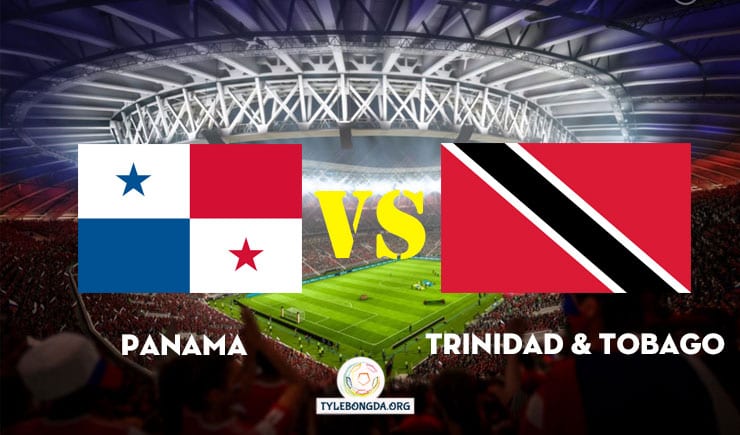 Soi kèo tỷ số bóng đá trận Panama vs Trinidad and Tobago