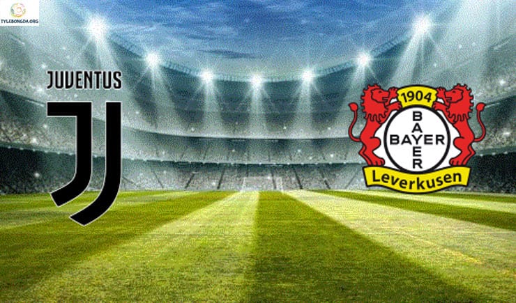 Soi kèo tỷ số nhà cái trận Juventus vs Bayer Leverkusen