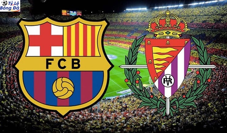 Soi kèo tỷ số nhà cái trận Barcelona vs Real Valladolid