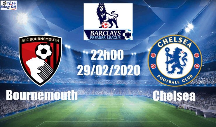 Soi kèo tỷ số nhà cai trận AFC Bournemouth vs Chelsea