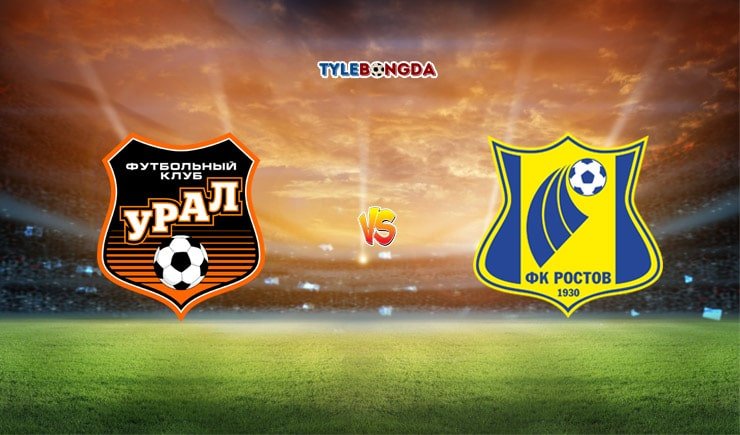 Soi kèo trận Rostov vs Ural Yekaterinburg