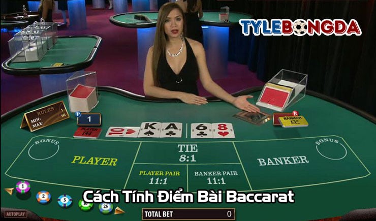 Cách tính bài Baccarat