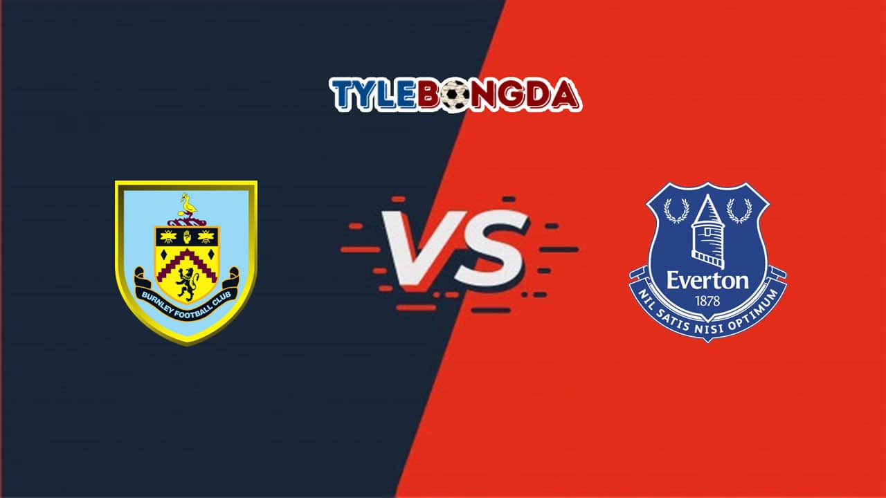 Soi kèo Burnley vs Everton 26/12/2021