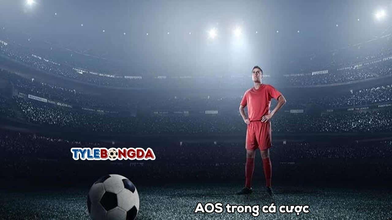 AOS trong cá cược