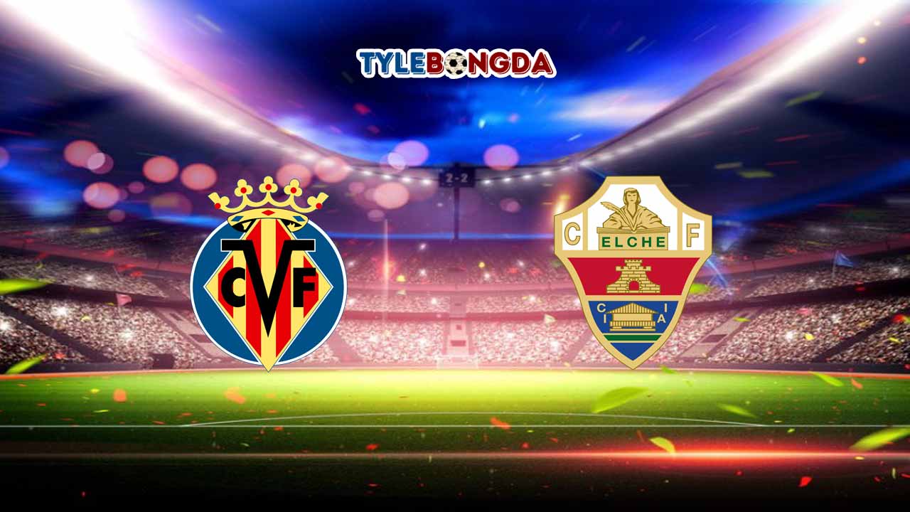 Soi kèo Villarreal vs Elche 04/09/2022